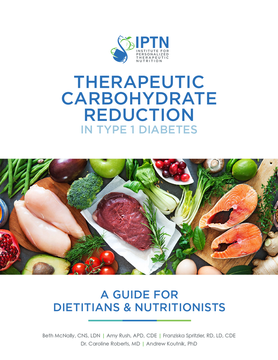 THERAPEUTIC CARBOHYDRATE REDUCTION IN TYPE 1 DIABETES